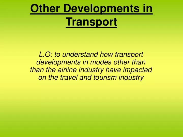 other developments in transport