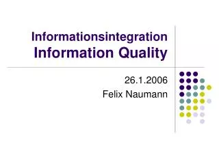 Informationsintegration Information Quality