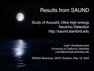 Results from SAUND Study of Acoustic Ultra-high-energy Neutrino Detection http://saund.stanford.edu