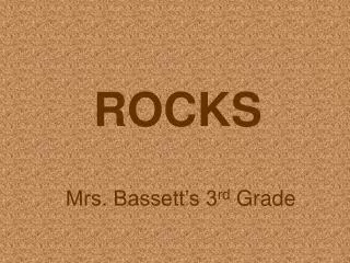 Mrs. Bassett’s 3 rd Grade