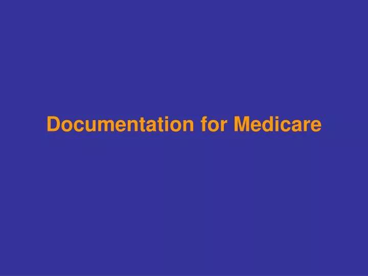 documentation for medicare