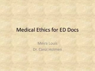 Medical Ethics for ED Docs