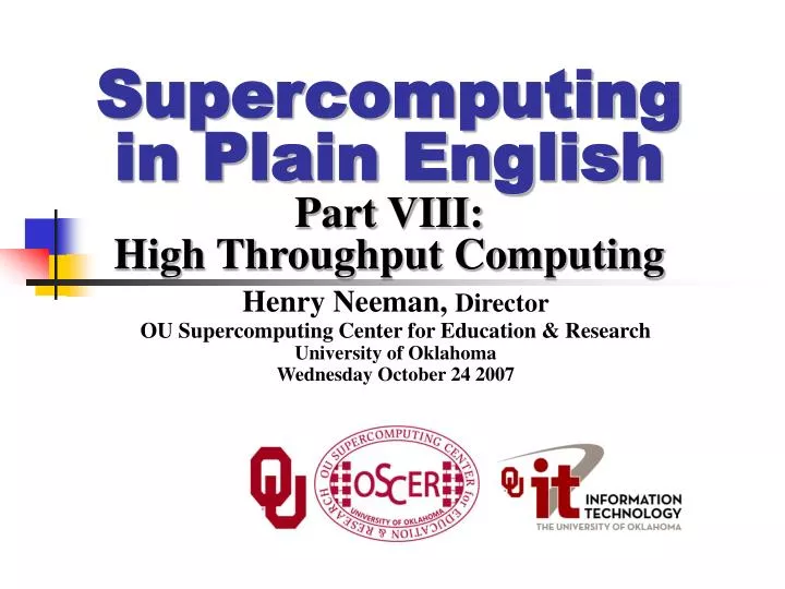 supercomputing in plain english part viii high throughput computing