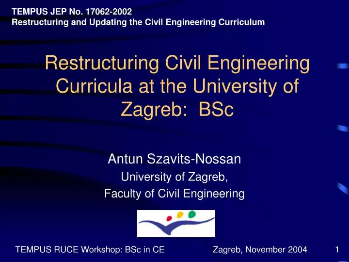 restructuring civil engineering curricula a t t he university o f zagreb bsc