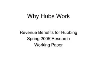 Why Hubs Work