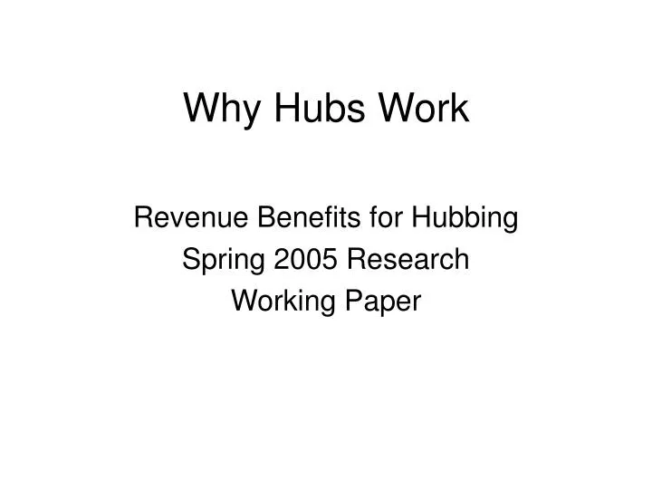 why hubs work