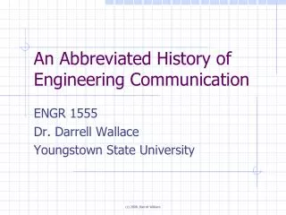 An Abbreviated History of Engineering Communication