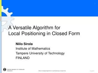 A Versatile Algorithm for Local Positioning in Closed Form