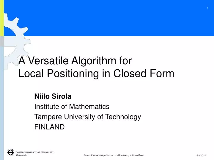 a versatile algorithm for local positioning in closed form