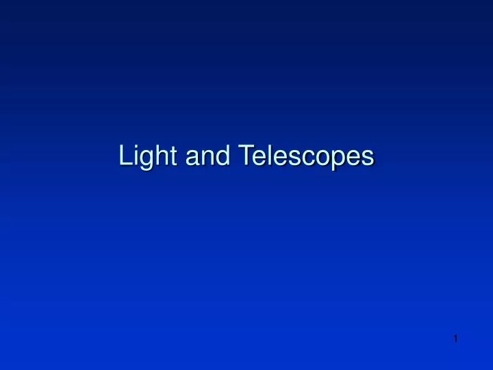 light and telescopes