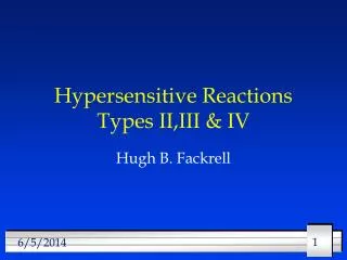 Hypersensitive Reactions Types II,III &amp; IV