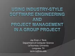Using Industry-Style Software Engineering and Project Management in a Group Project