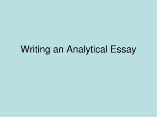 Writing an Analytical Essay