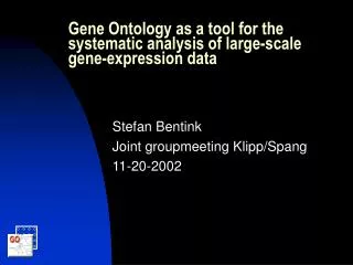 Gene Ontology as a tool for the systematic analysis of large-scale gene-expression data