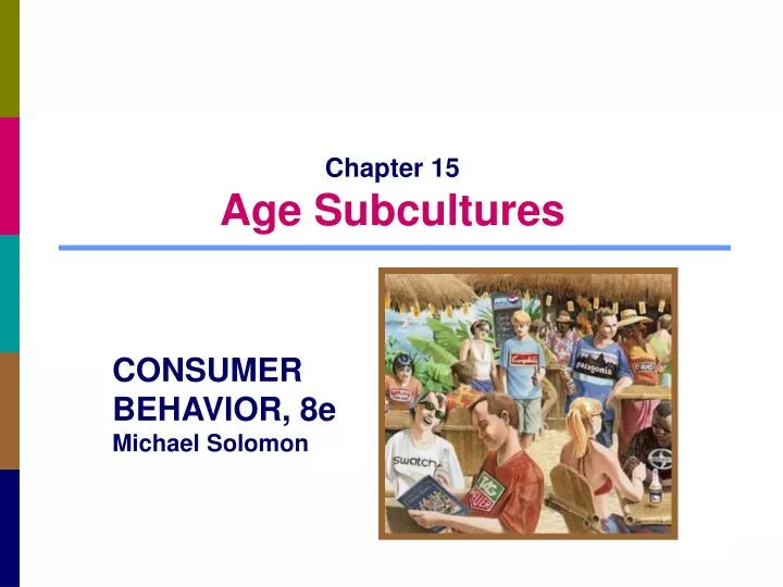 chapter 15 age subcultures