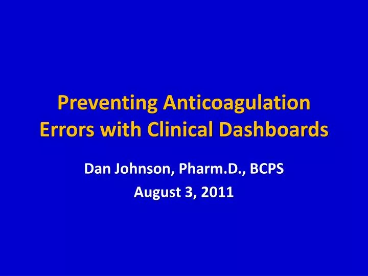 preventing anticoagulation errors with clinical dashboards