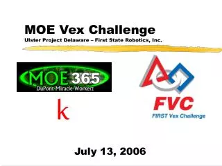 MOE Vex Challenge Ulster Project Delaware – First State Robotics, Inc.