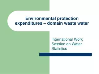 Environmental protection expenditures – domain waste water