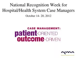 National Recognition Week for Hospital/Health System Case Managers