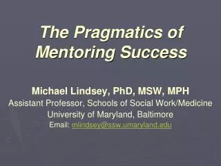 The Pragmatics of Mentoring Success