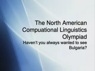 The North American Compuational Linguistics Olympiad