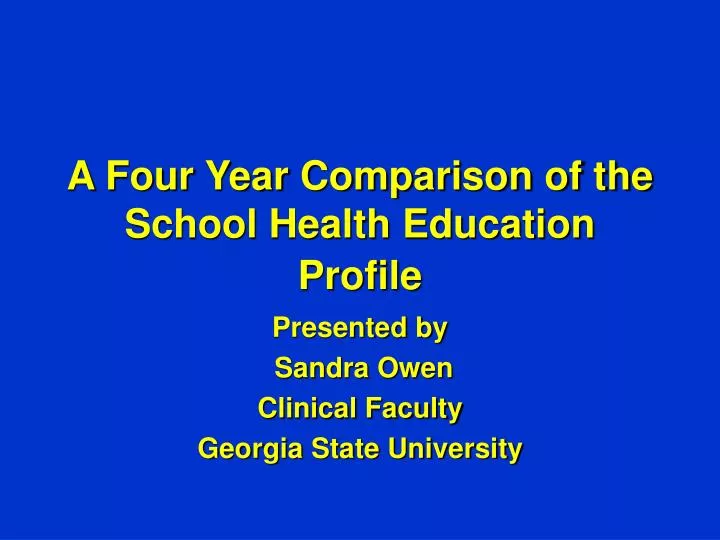 a four year comparison of the school health education profile
