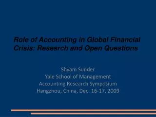 Role of Accounting in Global Financial Crisis: Research and Open Questions