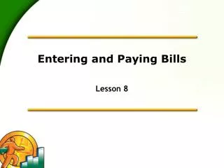 Entering and Paying Bills
