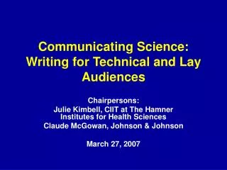 Communicating Science: Writing for Technical and Lay Audiences