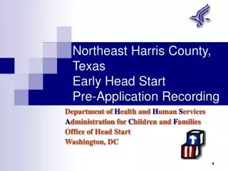 Northeast Harris County, Texas Early Head Start Pre-Application Recording