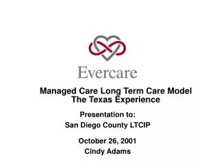Managed Care Long Term Care Model The Texas Experience