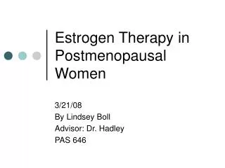 Estrogen Therapy in Postmenopausal Women