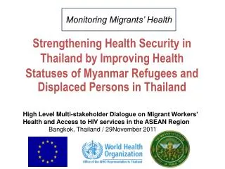Strengthening Health Security in Thailand by Improving Health Statuses of Myanmar Refugees and Displaced Persons in Tha