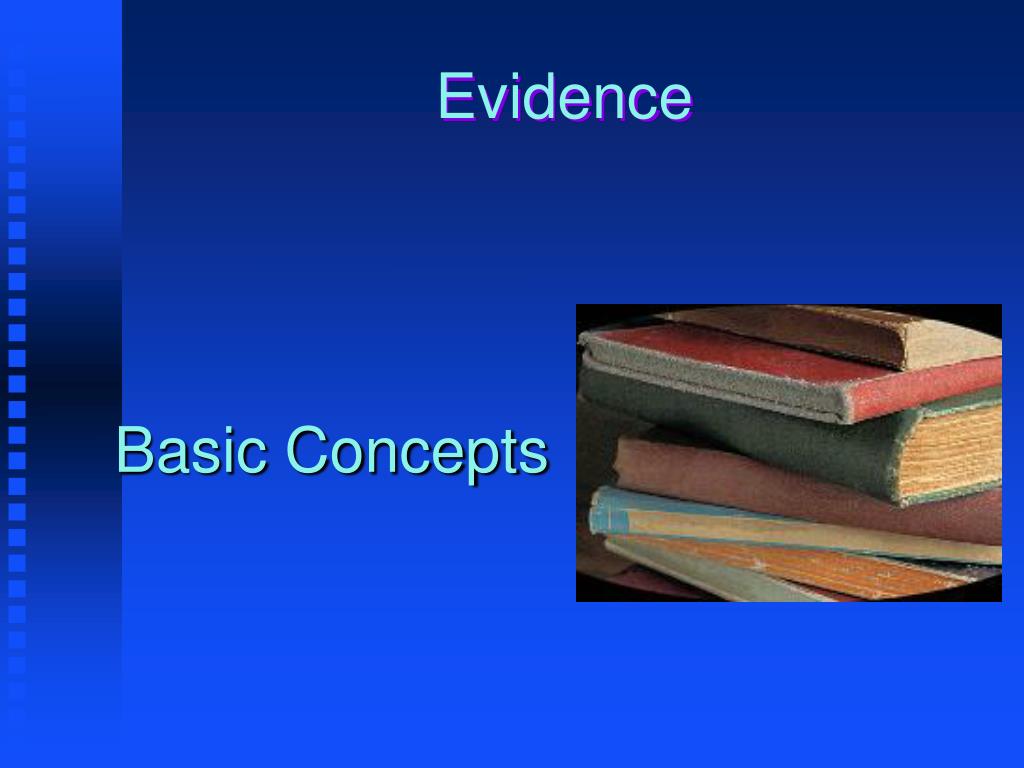 PPT - Evidence PowerPoint Presentation, free download - ID:1044028