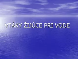 vt ky ij ce pri vode