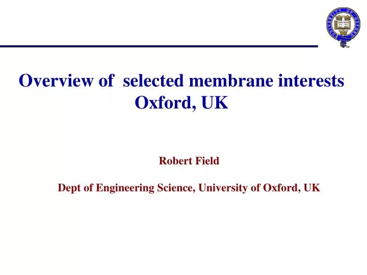 overview of selected membrane interests oxford uk