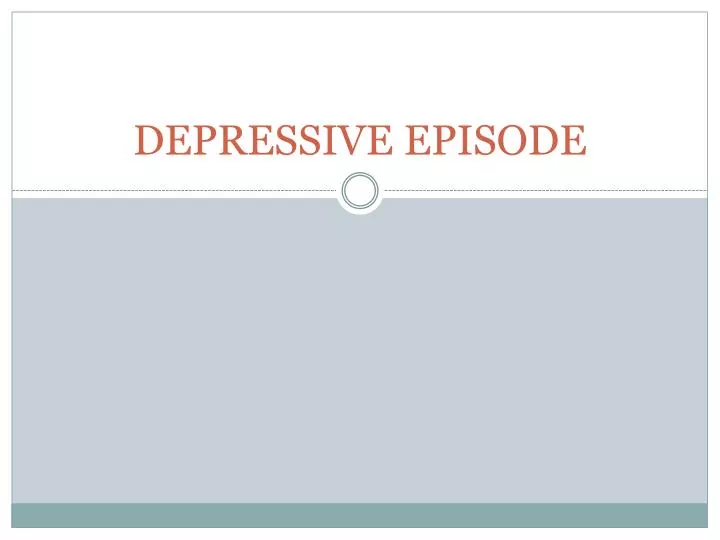 depressive episode