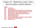 Chapter 28 – Multimedia: Audio, Video, Speech Synthesis and Recognition