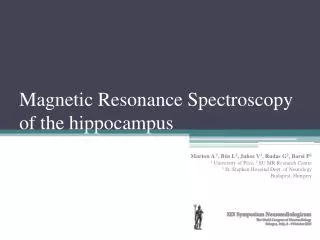 Magnetic Resonance Spectroscopy of the hippocampus