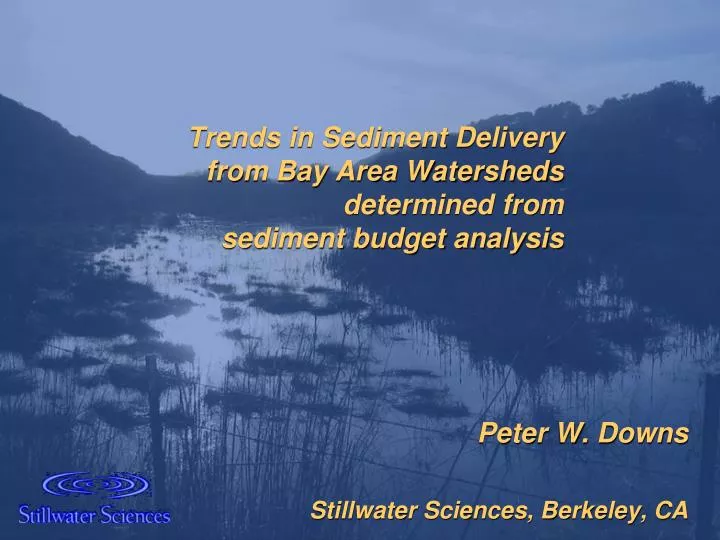 trends in sediment delivery from bay area watersheds determined from sediment budget analysis