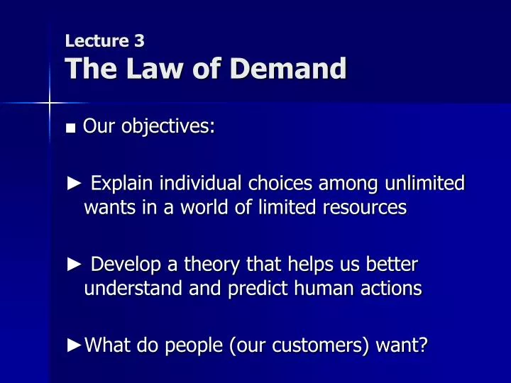 lecture 3 the law of demand