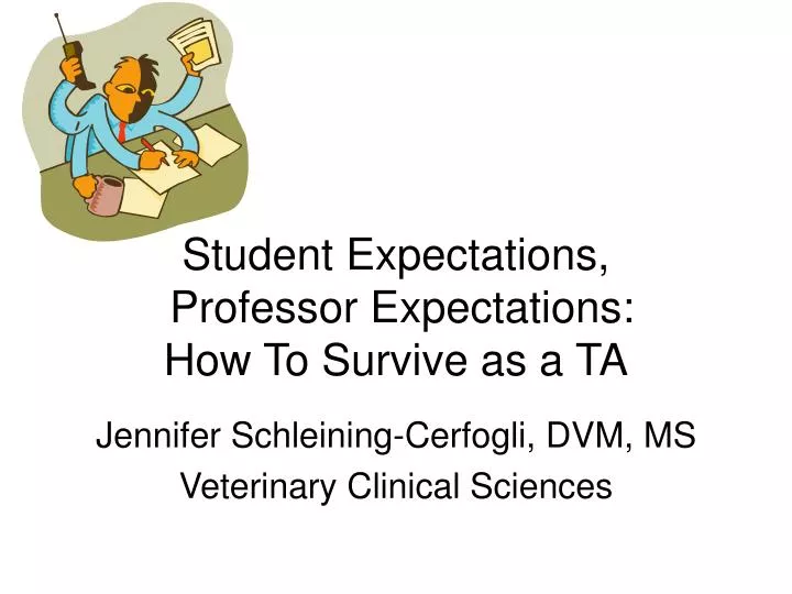 student expectations professor expectations how to survive as a ta