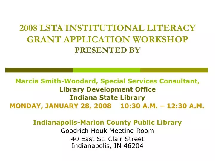 2008 lsta institutional literacy grant application workshop presented by