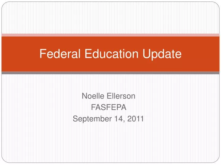 federal education update