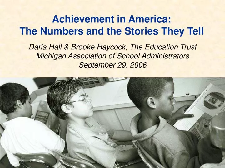 achievement in america the numbers and the stories they tell