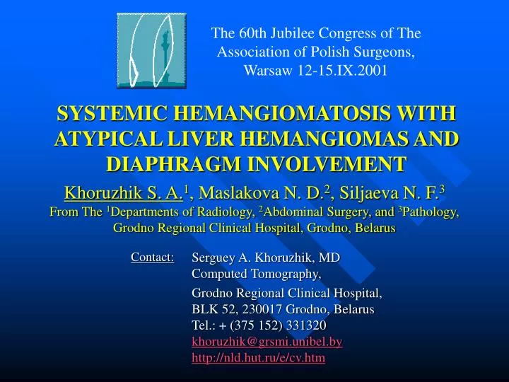 s ystemic hemangiomatosis with atypical liver hemangiomas and diaphragm involvement