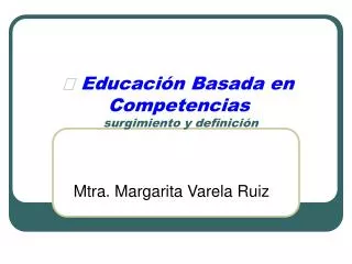 educaci n basada en competencias surgimiento y definici n