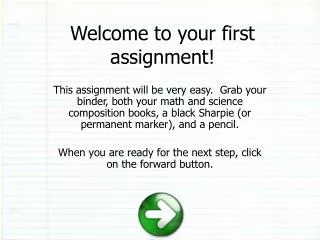 Welcome to your first assignment!