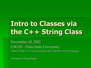Intro to Classes via the C++ String Class