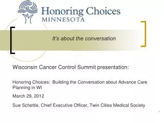 Wisconsin Cancer Control Summit presentation: Honoring Choices: Building the Conversation about Advance Care Planning